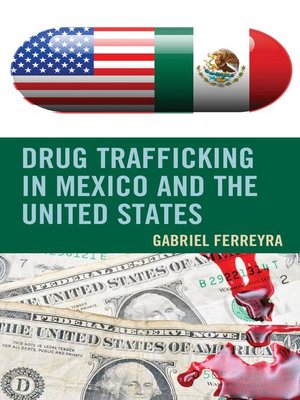 cover image of Drug Trafficking in Mexico and the United States